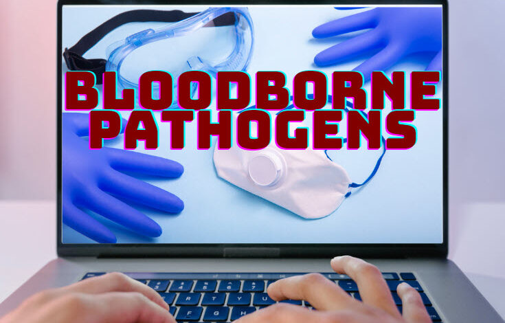 Bloodborne Pathogens